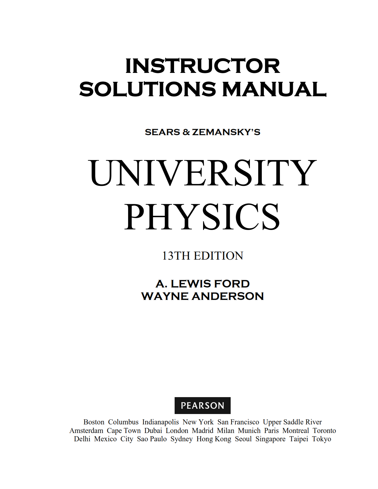 download free Sears and Zemansky University Physics with Modern Physics 13th & 14th edition Solution Manual book in pdf format Roger Freedman 