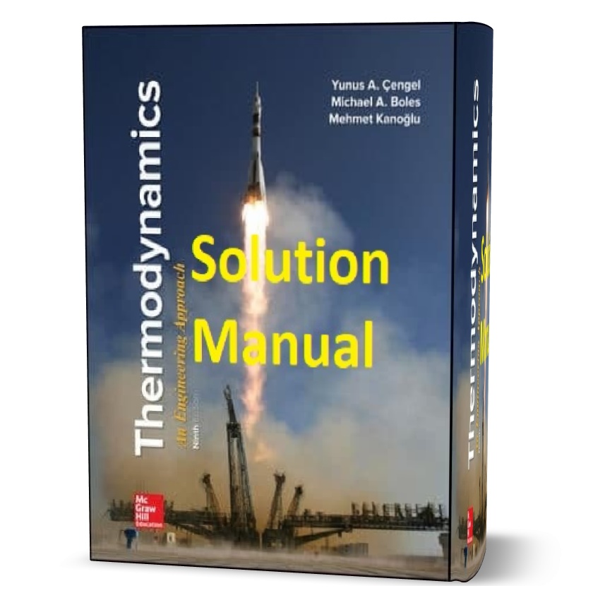 thermodynamics an engineering approach 9th edition by Cengel solution manual eBook in pdf format | solutions